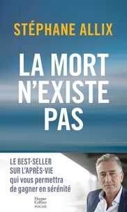 Livres télécharger des ebooks gratuits La mort n'existe pas en francais FB2 par Stéphane Allix
