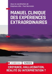 Stéphane Allix et Paul Bernstein - Manuel clinique des expériences extraordinaires.