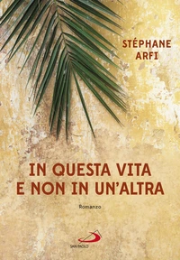 In questa vita e non in un'altra