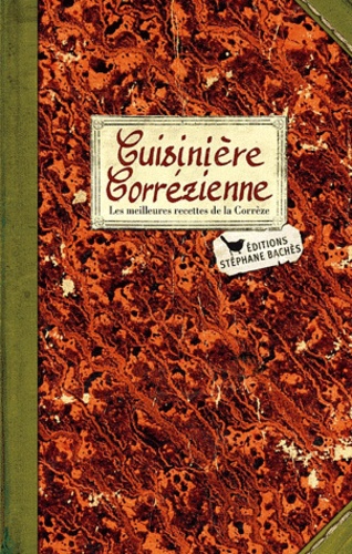 Stéphane Bachès - Cuisinière Corrézienne.