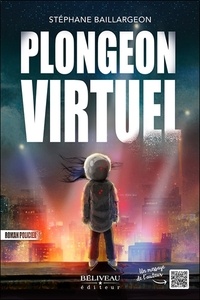 Stéphane Baillargeon - Plongeon virtuel.