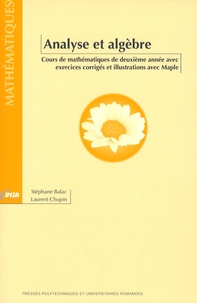 Analyse et algèbre - Cours de mathématiques de deuxième année avec exercices corrigés et illustrations avec Maple.pdf