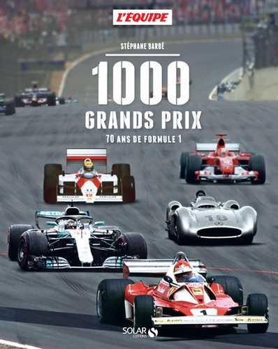 1000 grands prix. 70 ans de Formule 1