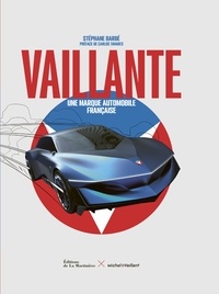 Stéphane Barbé - Vaillante - Une marque automobile française.
