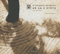 Stéphane Barbery - Un an à Kyôto - Photographies.