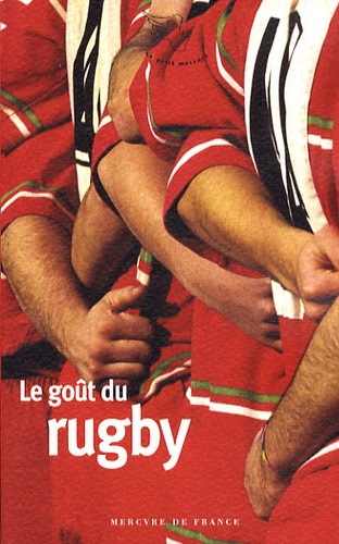 Stéphane Baumont - Le goût du rugby.