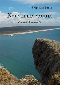 Stéphane Baure - Nouvelles vagues.