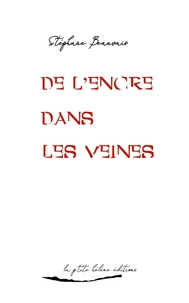 De l'encre dans les veines