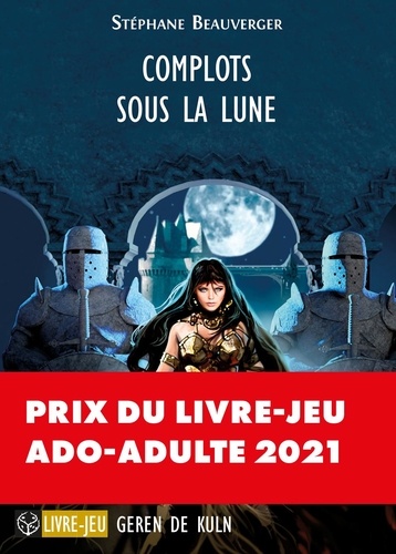 Complots sous la Lune. Première chronique de Geren de Kuln