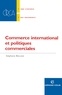 Stéphane Bécuwe - Commerce international et politiques commerciales.