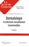 Stéphane Belaïch et Béatrice Crickx - Dermatologie et infections sexuellement transmissibles.