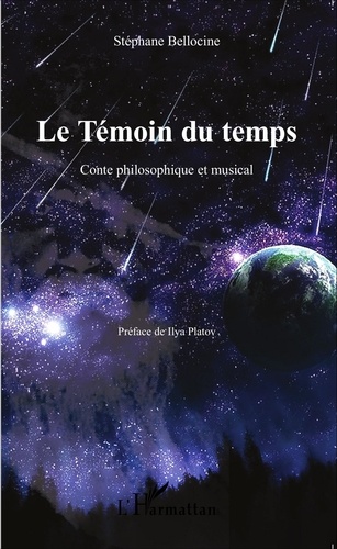 Stéphane Bellocine - Le Témoin du temps - Conte philosophique et musical.