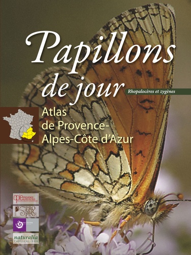 Stéphane Bence et André Chauliac - Papillons de jour (rhopalocères et zygènes) - Atlas de Provence-Alpes-Côte d'Azur.