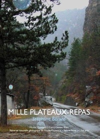 Stéphane Bérard - Mille plateaux-repas - Etudes en moyenne montagne.