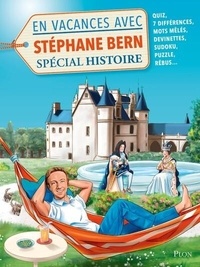 Stéphane Bern - En vacances avec Stéphane Bern spécial Histoire.
