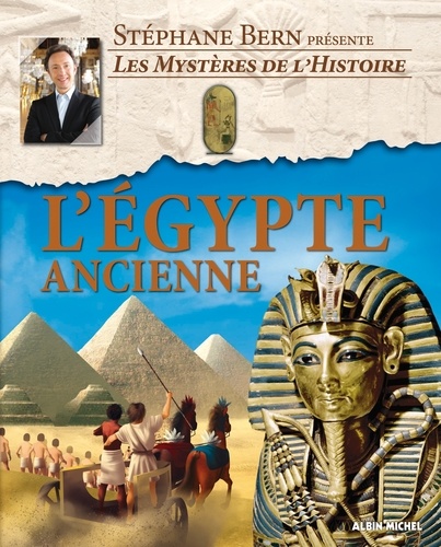 Stéphane Bern - L'Egypte ancienne.