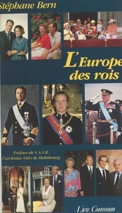Stéphane Bern - L'Europe des rois.
