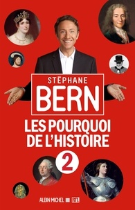 Stéphane Bern - Les Pourquoi de l'Histoire 2.