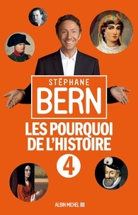 Stéphane Bern - Les Pourquoi de l'Histoire 4.