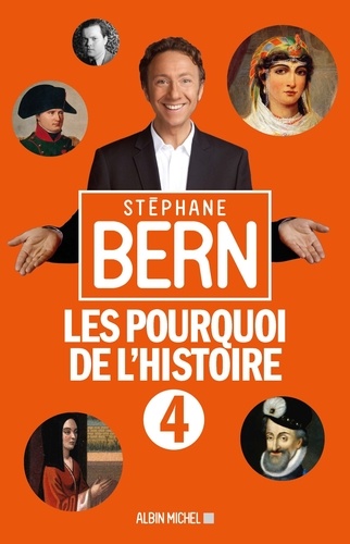 Les pourquoi de l'histoire. Tome 4