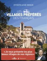 Stéphane Bern - Les villages préférés des Français.