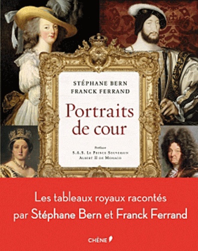 Stéphane Bern et Franck Ferrand - Portraits de cour.
