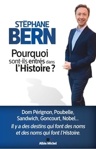 Téléchargement du forum Ebooks Pourquoi sont-ils entrés dans l'Histoire ? in French par Stéphane Bern