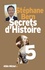 Secrets d'Histoire. Tome 5