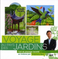 Stéphane Bern - Voyage au pays des jardins - L'art du paysage raconté en timbres par Stépane Bern.