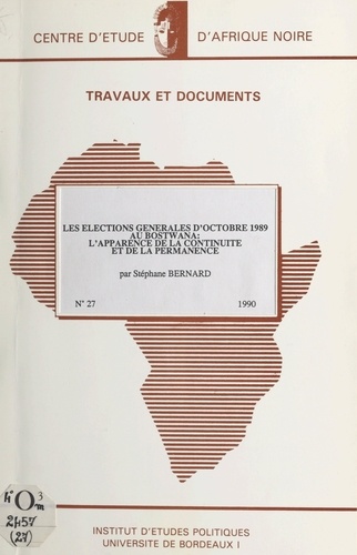 Les élections générales d'octobre 1989 au Botswana. L'apparence de la continuité et de la permanence