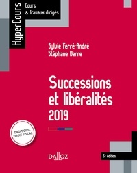 Stéphane Berre et Sylvie Ferré-André - Successions et libéralités.