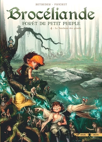 Brocéliande T04. Le Tombeau des Géants