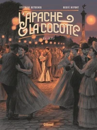 L'Apache &amp; la Cocotte - Tome 02