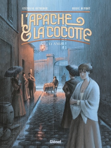 L'apache & la cocotte Tome 1 Ange