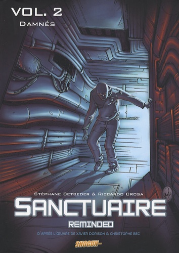 Stéphane Betbeder et Riccardo Crosa - Sanctuaire reminded Tome 2 : Damnés.