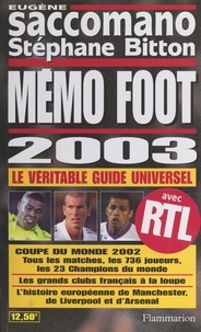Stéphane Bitton et Eugène Saccomano - Mémo foot 2003.