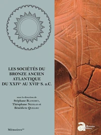 Les sociétés du Bronze ancien atlantique du XXIVe au XVIIe s. a.C.
