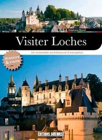Visiter Loches