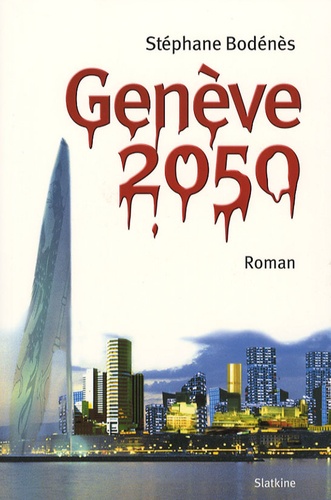 Stephane Bodénès - Genève 2050.