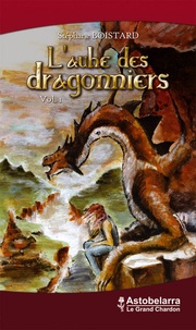 Stéphane Boistard - L'aube des dragonniers Tome 1 : .