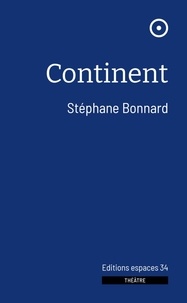 Stéphane Bonnard - Continent.