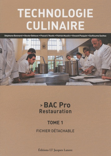 Stéphane Bonnard - Technologie culinaire Bac Pro Restauration - Tome 1, Fichier détachable.