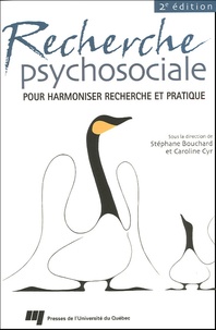 Stéphane Bouchard et Caroline Cyr - Recherche psychosociale - Pour harmoniser recherche et pratique.