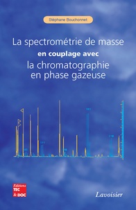 Stéphane Bouchonnet - La spectrométrie de masse en couplage avec la chromatographie en phase gazeuse.