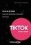 Plus de 50 idées pour vos campagnes d'influence sur TikTok. Guide créatif