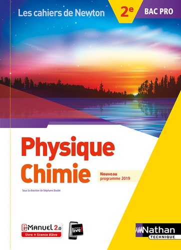 Physique Chimie 2de Bac pro Les cahiers de Newton  Edition 2019