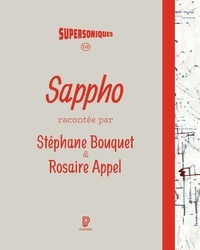 Stéphane Bouquet et Rosaire Appel - Sappho.