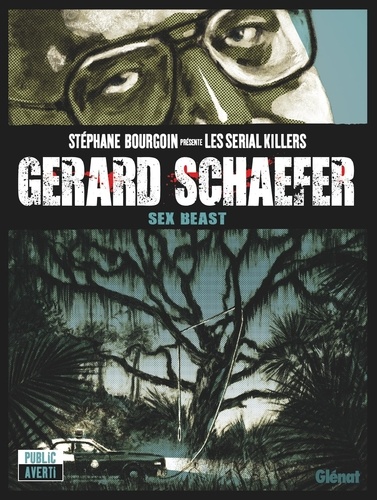 Gerard Schaefer. Sex Beast