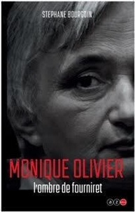 Stéphane Bourgoin - Monique OLIVIER dans l'ombre de Fourniret.
