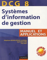 Stéphane Bourliataux et Cyril Gallitre - DCG 8 Systèmes d'information de gestion - Manuel et applications. 1 Cédérom